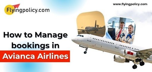How to Manage bookings in Avianca Airlines
