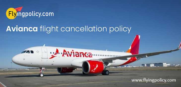 Avianca Airlines Flight Cancellation Policy