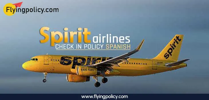 Spirit Airlines Check-In Policy Spanish