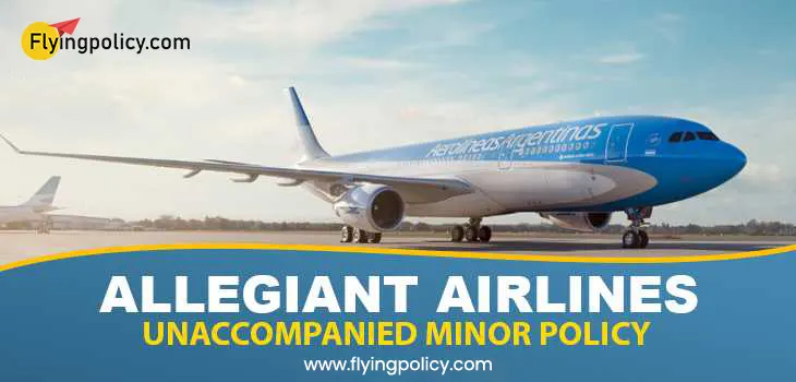 Allegiant Airlines Unaccompanied Minor Policy | airlinesticketpolicy