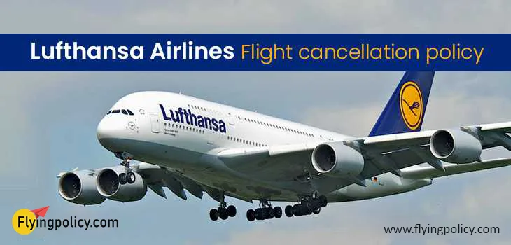 Lufthansa Airlines Flight Cancellation Policy