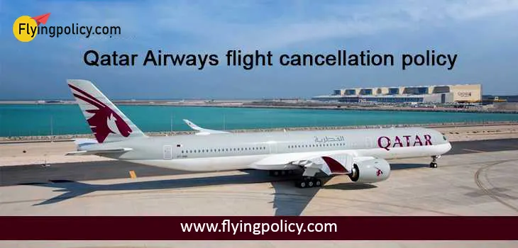 Qatar Airlines Flight Cancellation Policy
