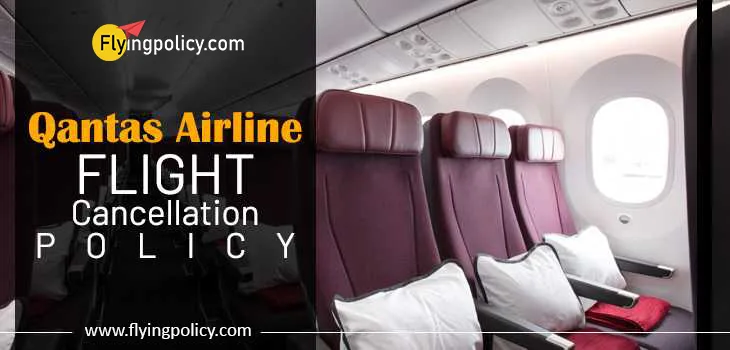 Qantas Airlines Flight Cancellation Policy