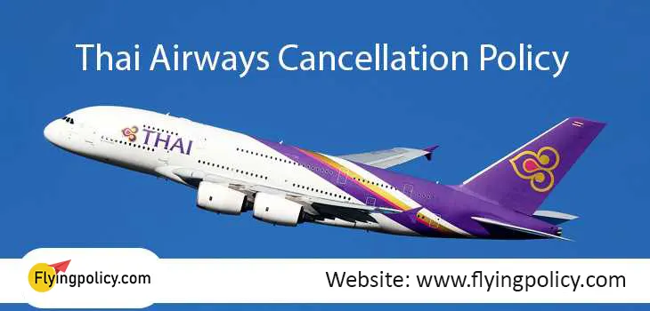 Thai Airways Flight Cancellation Policy