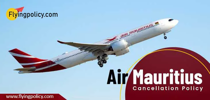 Air Mauritius Cancellation Policy