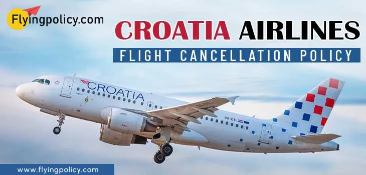 Croatia Airlines Flight Cancellation Policy