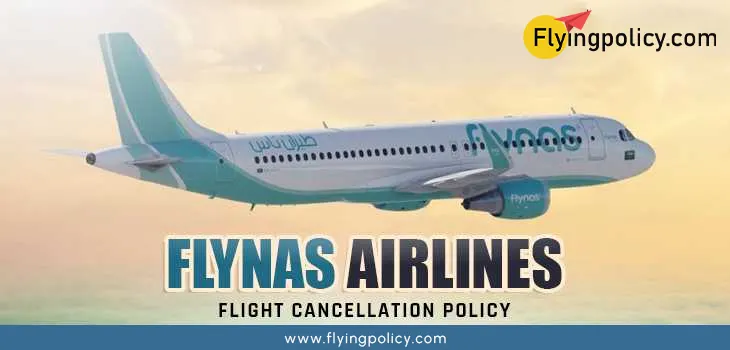 Flynas Airlines Flight Cancellation Policy