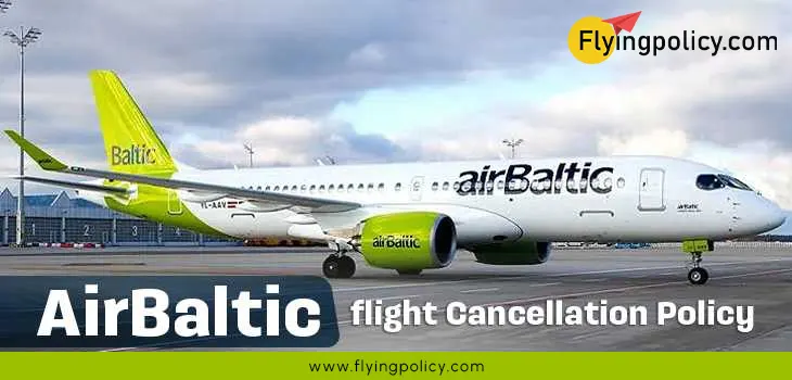 AirBaltic Flight Cancellation Policy