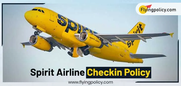 Spirit Airlines Check-in Policy