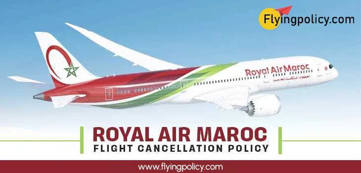 Royal Air Maroc Flight Cancellation Policy