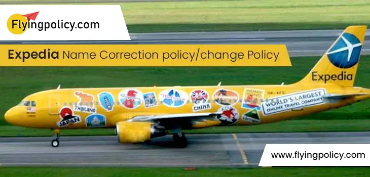 Expedia Name Correction/Change Policy