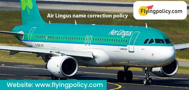 Aer Lingus Name Correction Policy