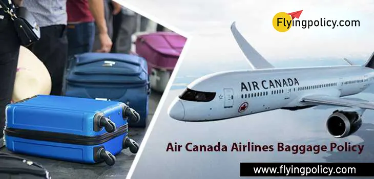 Air Canada Airlines Baggage Policy