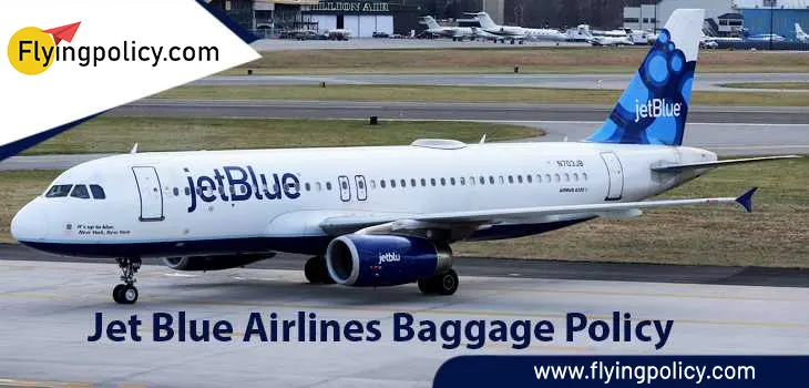 JetBlue Airlines Baggage Policy