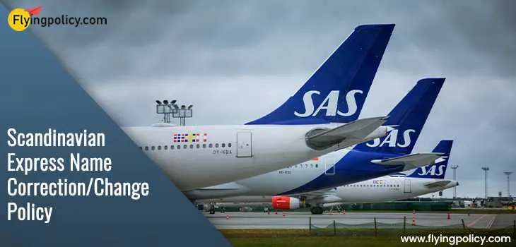 Scandinavian Airlines Name Change/Correction Policy