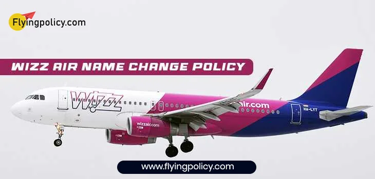 Wizz Air Name Change Policy