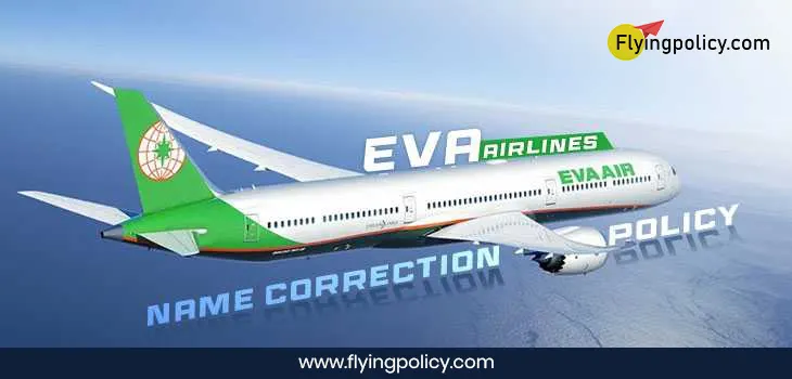 Eva Airlines Name Correction Policy