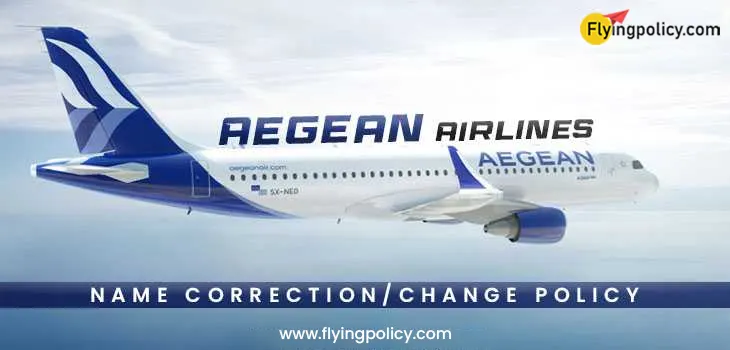 Aegean Airlines Name Correction Change Policy