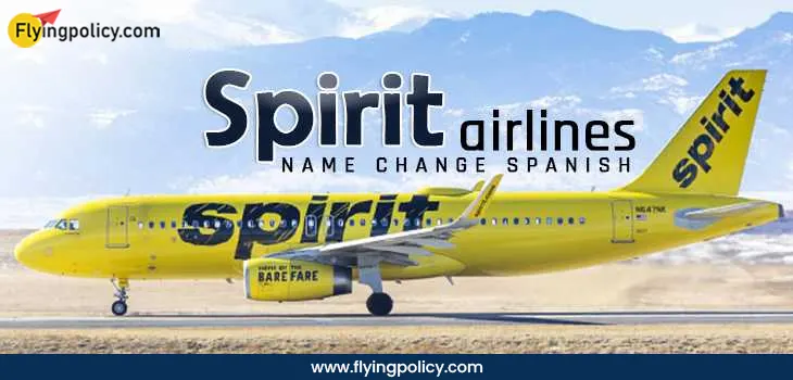Spirit airlines name change Spanish