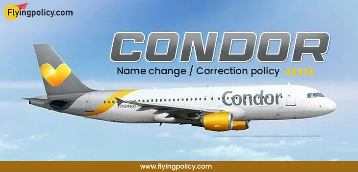 Condor Name Change/Correction Policy